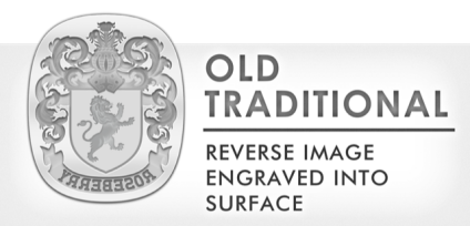 Old Traditional - Image is REVERSED and engraved into surface.